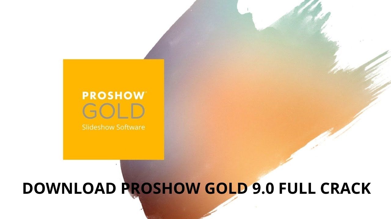 Download Proshow Gold